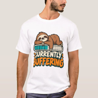 T-shirt Actuellement en tamponnage de paresseux drôle endo