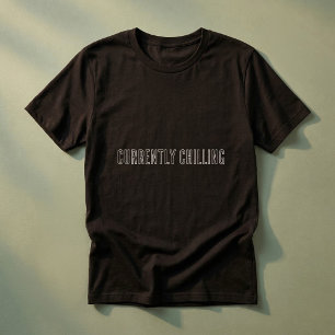 T-shirt Actuellement en train de se détendre Drôle de déte
