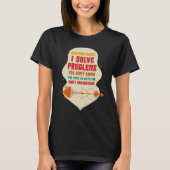 T-shirt Acupuncture Acupuncturist I Solve Problems Needle  (Devant)