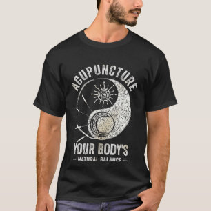 T-shirt Acupuncture Équilibre Naturel du Corps Acupuncteur