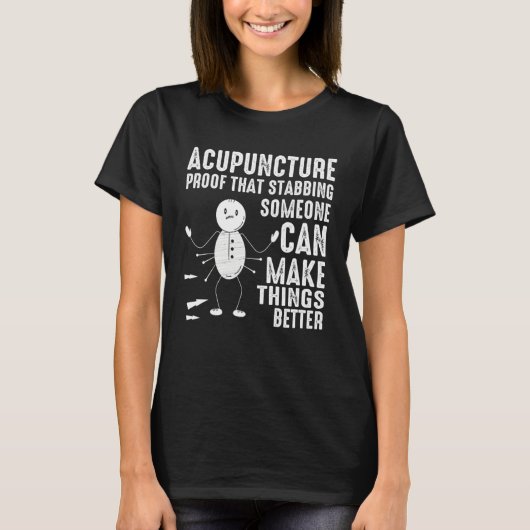 T-shirt Acupuncture Stabbing Needles Expert Chinese Acupun (Devant)