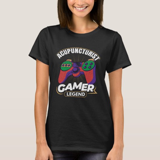 T-shirt Acupuncturist Gamer  Acupuncture  Needles Graphic (Devant)