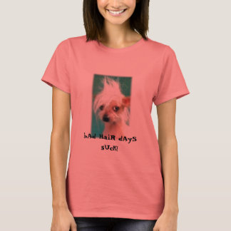 T-shirt Ad HaiR dAyS sUcK !