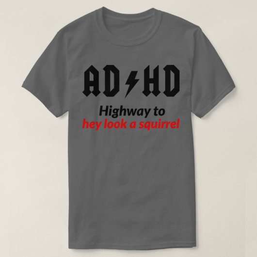 T-shirt AD HD Autoroute Pour Hé Regardez Un Écureuil Mug D (Design devant)