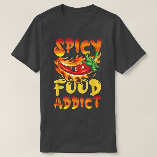 T-shirt Addicateur de nourriture épicée (Design devant)
