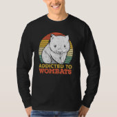 T-shirt Addicé Aux Wombats Pour Un Wombat (Devant)