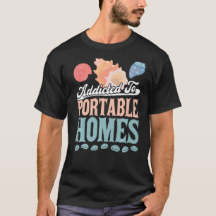 T-shirt Addicité À Des Maisons Portables Coquillage