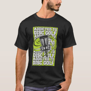 T-shirt Addicité À Disque Golf Frisbee Buddy Player Pro Di