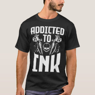 T-shirt Addicité À L'Encre Drôle Tatouage Artiste Crâne
