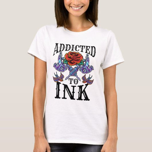 T-shirt Addicité à l'encre tatoué amoureux de tatouage (Devant)