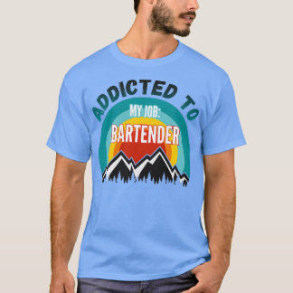 T-shirt Addicité à mon barman professionnel