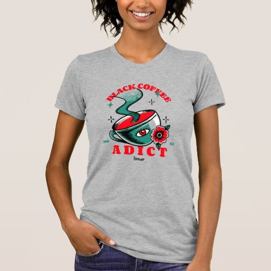 T-shirt Addicité au café (Devant)