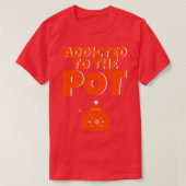 T-shirt Addicité Au Pot 4 (Design devant)