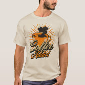 T-shirt Addict au café (Devant)