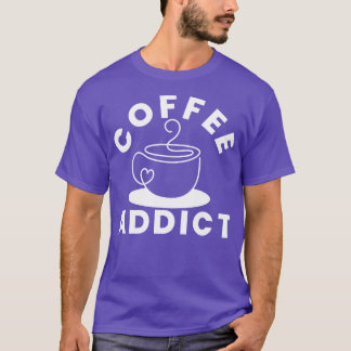 T-shirt Addict de café amusant café Lover cadeau 1