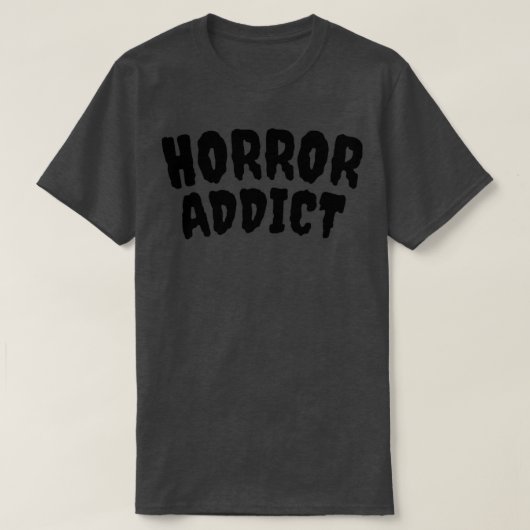 T-shirt Addict d'horreur3 (Design devant)