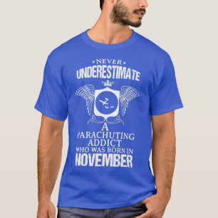 T-shirt Addict Parachutiste Novembre Drôle Design Pour Cad