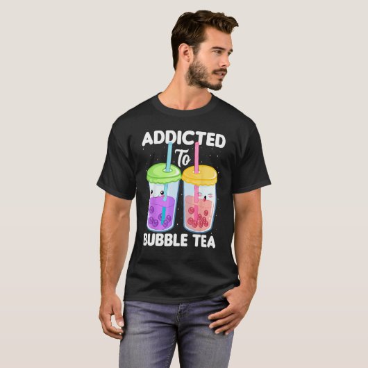T-shirt Addicted to Bubble Tea Boba Costumes Bubble Tea (Devant entier)