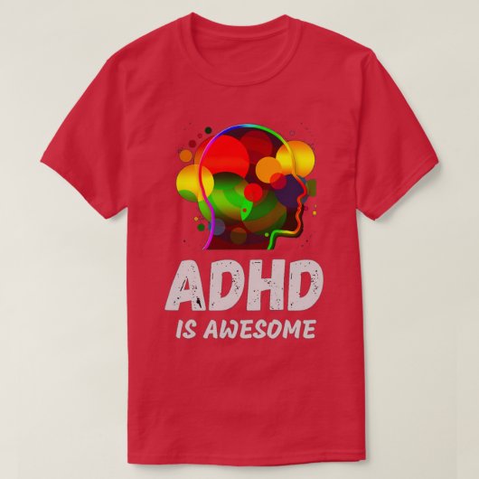 T-shirt Adhd est génial 68 (Design devant)