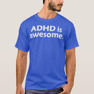 T-shirt ADHD est génial ADHD est My SuperPower Funny Cadea