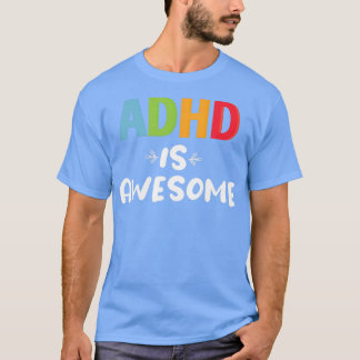T-shirt Adhd est génial Cute Family Cadeau