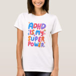 T-shirt ADHD est ma super-puissance Colorful Bulle Lettres<br><div class="desc">Le design fait main pour vous ! Customisez avec votre propre texte ou modifiez les couleurs. Consultez ma boutique pour plus de couleurs et de dessins ou faites-moi savoir si vous voulez quelque chose de personnalisé!</div>