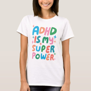 T-shirt ADHD est ma super-puissance joyeux bulles amusante