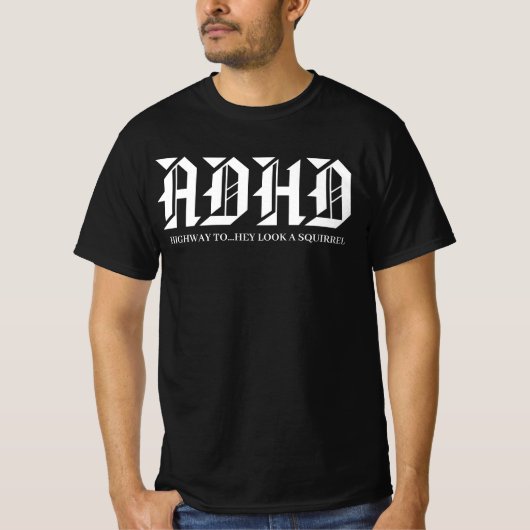 T-shirt ADHD Highway to Hell Funny Squirrel Distraction (Devant)