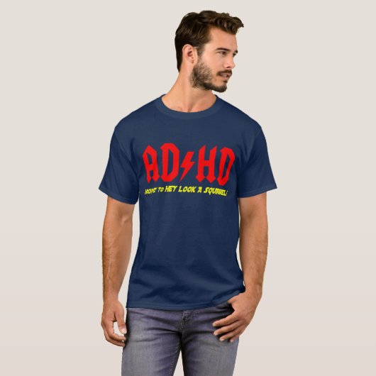 T-shirt ADHD Highway to HEY REGARDEZ UN ESCALIER! (Devant entier)