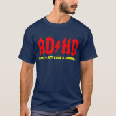 T-shirt ADHD Highway to HEY REGARDEZ UN ESCALIER! (Devant)