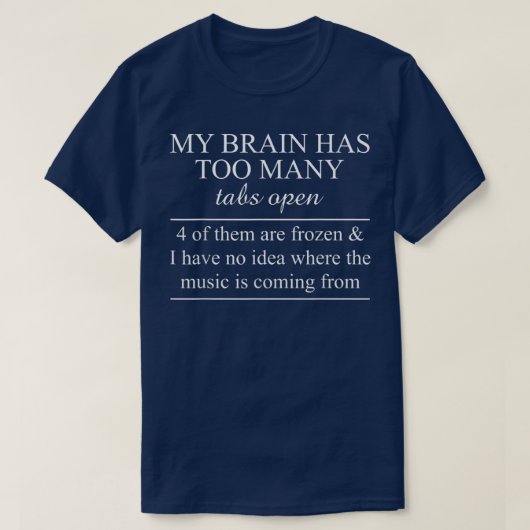 T-shirt adhd mon cerveau a trop de tabs ouvrir l'attention (Design devant)