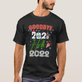 T-shirt Adieu 2021 Bonjour 2022 Bonne année 2022 (Devant)