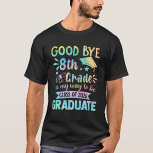 T-shirt Adieu 8E Année En Chemin Pour Être Diplômé De Clas