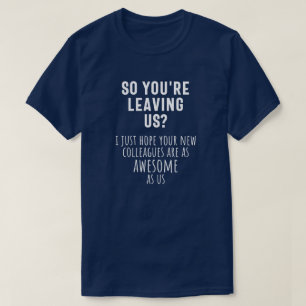 T-shirt adieu à un collègue, retraite, collègue, au revoir