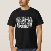 T-shirt Adieu aux pantalons et responsabilités (Devant)