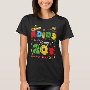 T-shirt Adieu drôle à mes 20 ans 30e anniversaire Cinco De