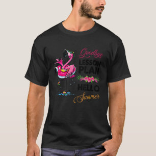 T-shirt Adieu plan de leçon Bonjour Sun Tan Flamant rose é