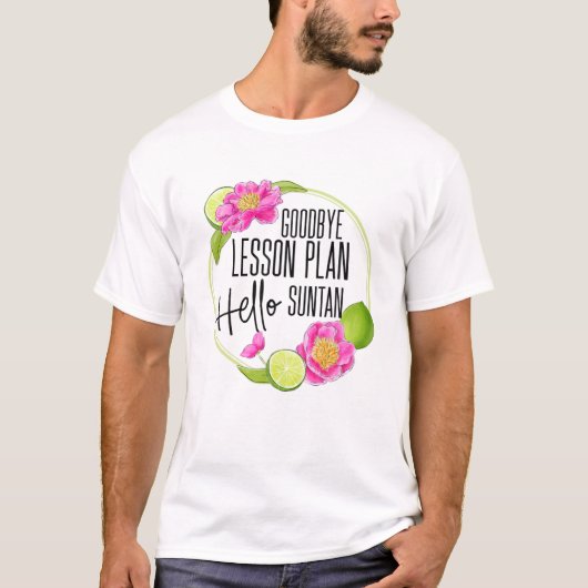 T-shirt Adieu Plan De Leçon Bonjour Suntan 2021 Fin D'Anné (Devant)