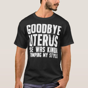 T-shirt Adieu Uterus Cadeau Hystérectomie Récupération Chi