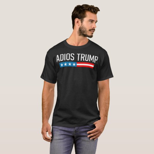 T-shirt Adios Trump (Devant entier)