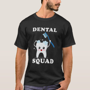 T-shirt Adjoint dentaire Dentiste Étudiant Dental Squad Ca