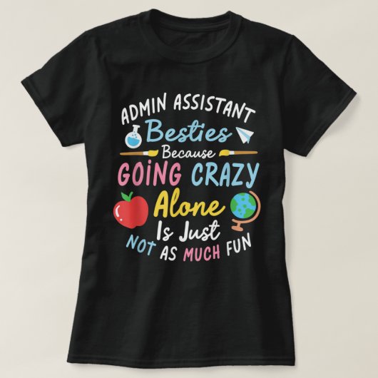 T-shirt Admin Assistant Besoins Secrétaire Administration  (Design devant)