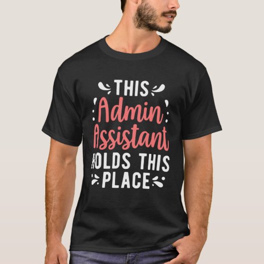 T-shirt Admin Assistant Contient Ce Lieu Administratif En (Devant)