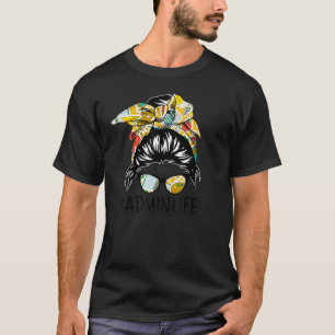 T-shirt Admin Messy Bun Vie Lunettes de cheveux drôle