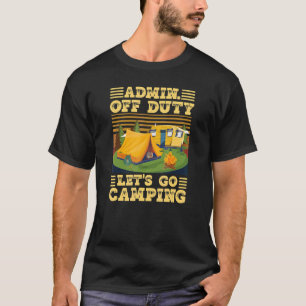 T-shirt Admin Off Duty Let's Go Camping Carré