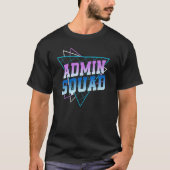 T-shirt Admin Squad Administrative Assistant For School Se (Devant)
