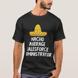 T-shirt Administrateur Salesforce - Conception moyenne Nac