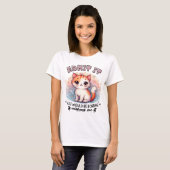 T-shirt Admit It Life Would Be Boring Funny Cat Lover Gift (Devant entier)