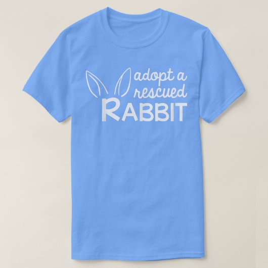 T-shirt Adopt a Rescued Rabbit, Bunny Adopter (Design devant)