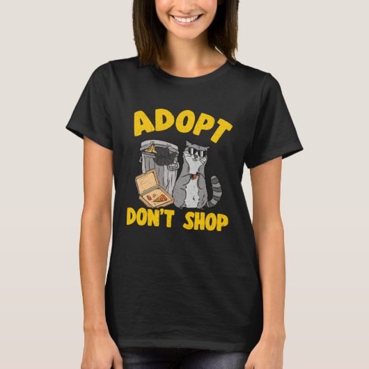 T-shirt Adopt Don t Shop Trash Garbage Panda Raccoon  3 (Devant)